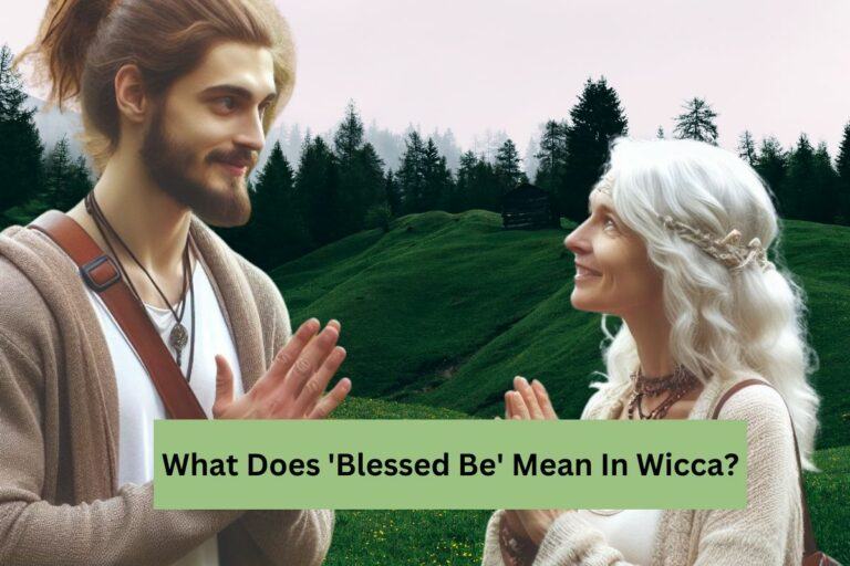 What does blessed be mean in Wicca?